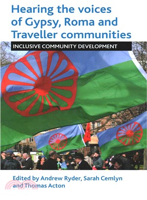 Hearing the Voices of the Gypsy, Roma and Traveller Communities ─ Inclusive Community Development