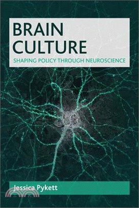 Brain Culture ― Shaping Policy Through Neuroscience