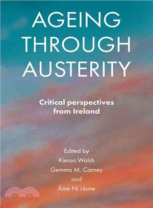 Ageing Through Austerity ― Critical Perspectives from Ireland