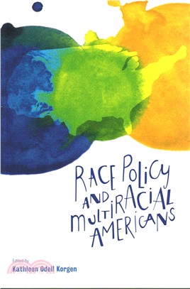 Race Policy and Multiracial Americans