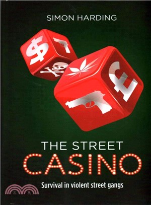 The Street Casino ― Survival in Violent Street Gangs