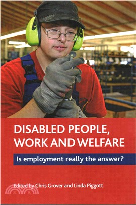Disabled People, Work and Welfare ― Is Employment Really the Answer?