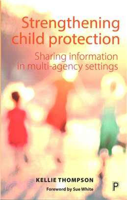 Strengthening Child Protection ─ Sharing Information in Multi-Agency Settings