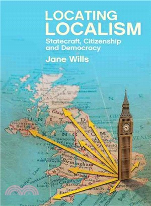 Locating Localism ― Statecraft, Citizenship and Democracy