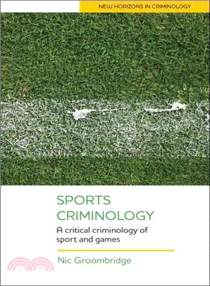 Sports Criminology ─ A Critical Criminology of Sport and Games