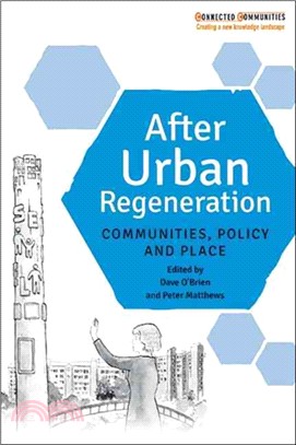 After Urban Regeneration ― Communities, Policy and Place