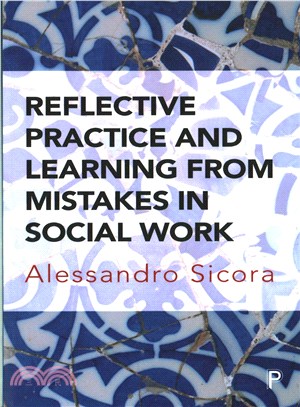 Reflective Practice and Learning from Mistakes in Social Work