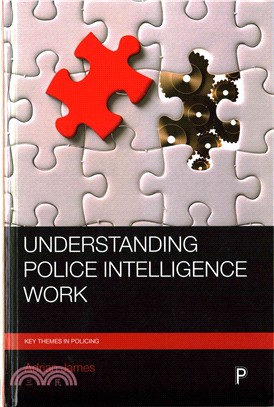 Understanding Police Intelligence Work
