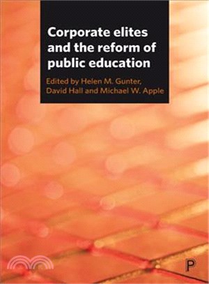 Corporate Elites and the Reform of Public Education