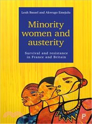 Minority Women and Austerity ― Survival and Resistance in France and Britain