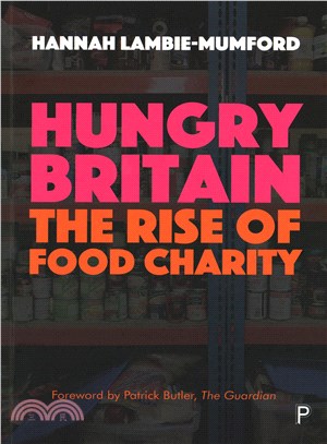 Hungry Britain ─ The Rise of Food Charity