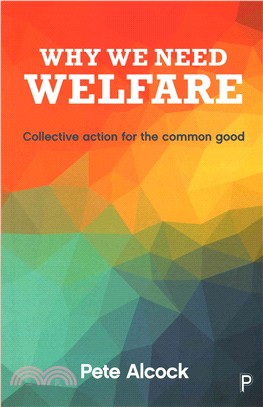 Why We Need Welfare ― Collective Action for the Common Good
