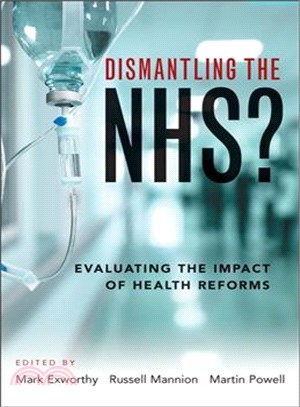 Dismantling the Nhs? ─ Evaluating the Impact of Health Reforms