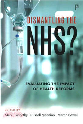 Dismantling the NHS? ─ Evaluating the Impact of Health Reforms