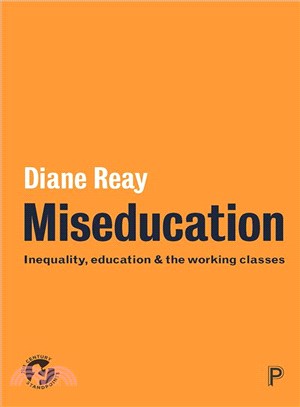 Miseducation ─ Inequality, Education and the Working Classes