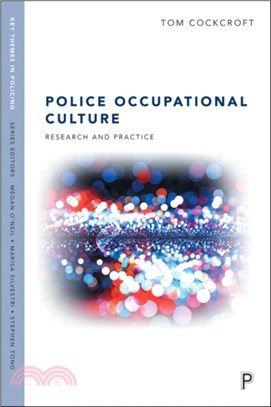 Police Occupational Culture：Research and Practice
