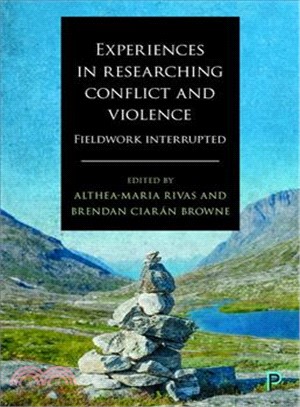 Experiences in Researching Conflict and Violence ― Fieldwork Interrupted