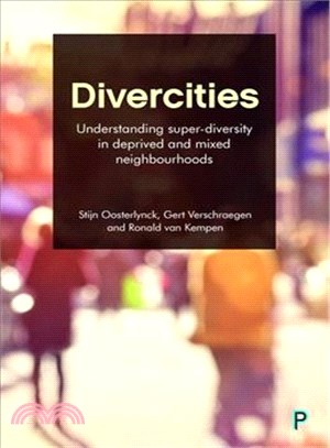 Divercities ― Understanding Super Diversity in Deprived and Mixed Neighbourhoods