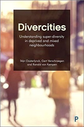 Divercities：Understanding Super-Diversity in Deprived and Mixed Neighbourhoods