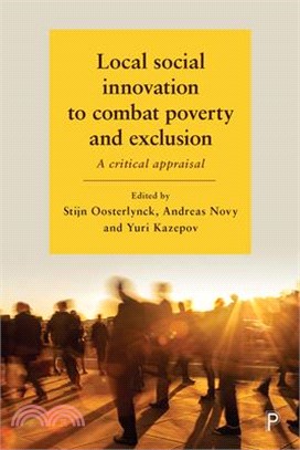Local Social Innovation to Combat Poverty and Exclusion ― A Critical Appraisal