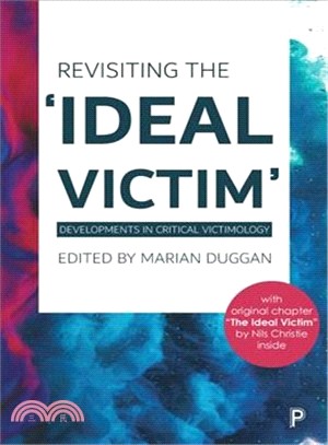 Revisiting the Ideal Victim ― Developments in Critical Victimology