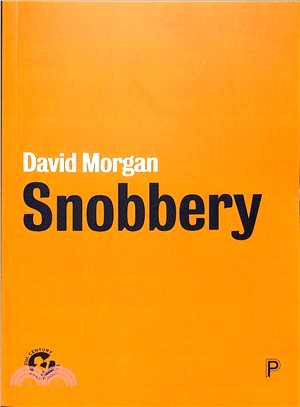 Snobbery ― The Practices of Distinction