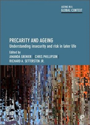 Precarity and Ageing ― Understanding Insecurity and Risk in Later Life