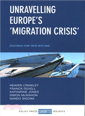 Unravelling Europe's Migration Crisis ― Journeys over Land and Sea