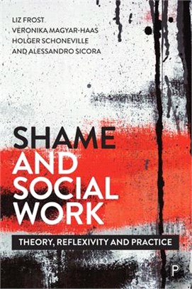 Shame and Social Work ― Theory, Reflexivity and Practice