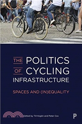 Politics of Cycling Infrastructure : Spaces and (In)Equality