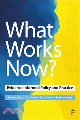 What Works Now? ― Evidence-based Policy and Practice Revisited