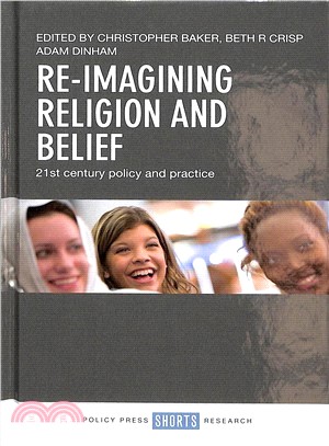 Re-imagining Religion and Belief ― 21st Century Policy and Practice