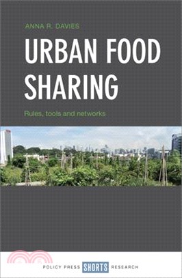 Urban Food Sharing ― Rules, Tools and Networks