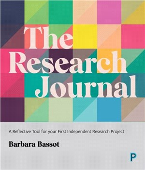 The Research Journal：A Reflective Tool for Your First Independent Research Project