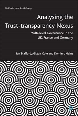 Analysing the Trust-Transparency Nexus: Multi-Level Governance in the Uk, France and Germany