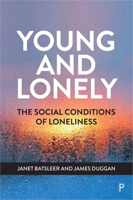 Young and Lonely ― The Social Conditions of Loneliness Tbc