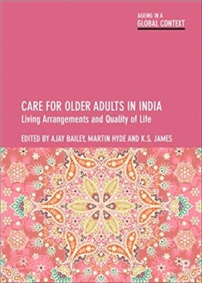 Care for Older Adults in India：Living Arrangements and Quality of Life