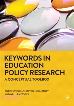 Keywords in Education Policy Research：A Conceptual Toolbox