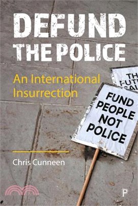 Defund the Police: An International Insurrection