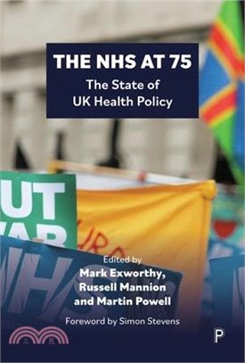 The Nhs at 75: The State of UK Health Policy