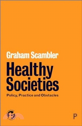 Healthy Societies：Policy, Practice and Obstacles