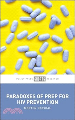 Paradoxes of PrEP for HIV Prevention