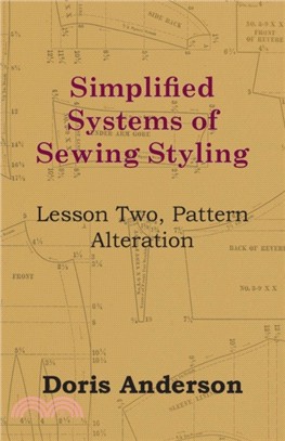 Simplified Systems of Sewing Styling - Lesson Two, Pattern Alteration