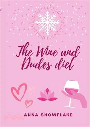 The Wine and Dudes Diet