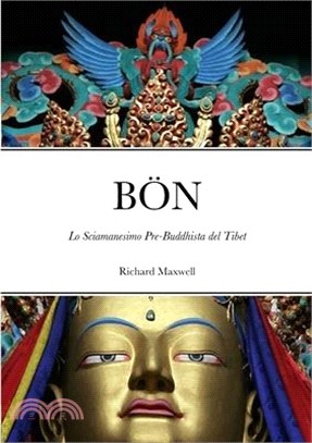 Bön: Lo Sciamanesimo Pre-Buddhista del Tibet