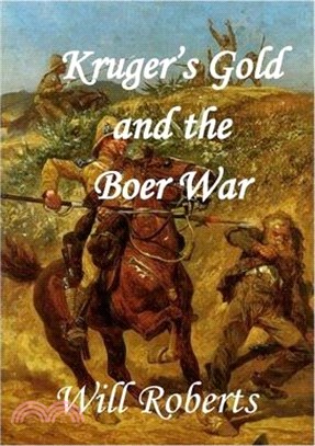 Krugers Gold and the Boer War