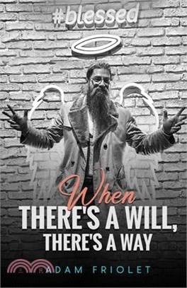 When There's A Will, There's A Way: null