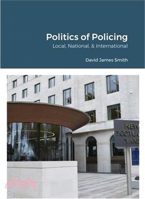 Politics of Policing: Local, National, International