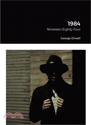 1984: Nineteen Eighty-Four