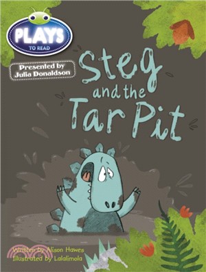 Julia Donaldson Plays Blue (KS1)/1B Steg and the Tar Pit 6-pack